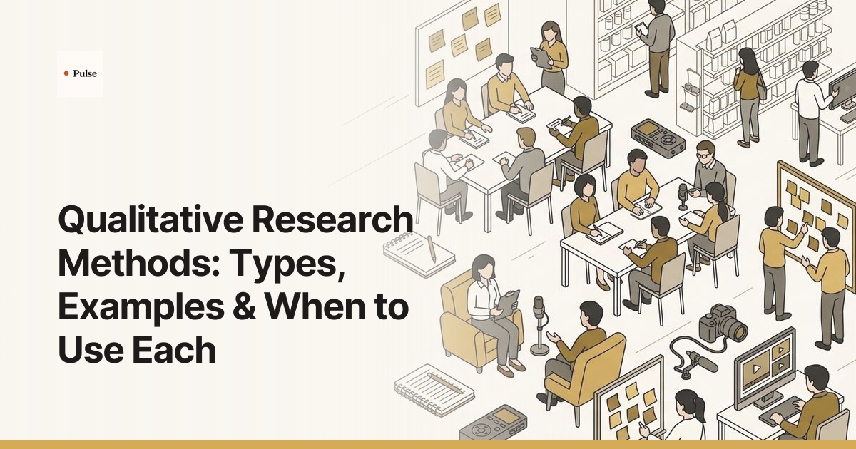 Qualitative Research Methods: Types, Examples & When to Use Each