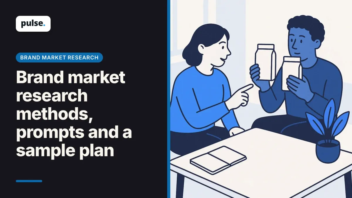 Brand market research methods, prompts and a sample plan
