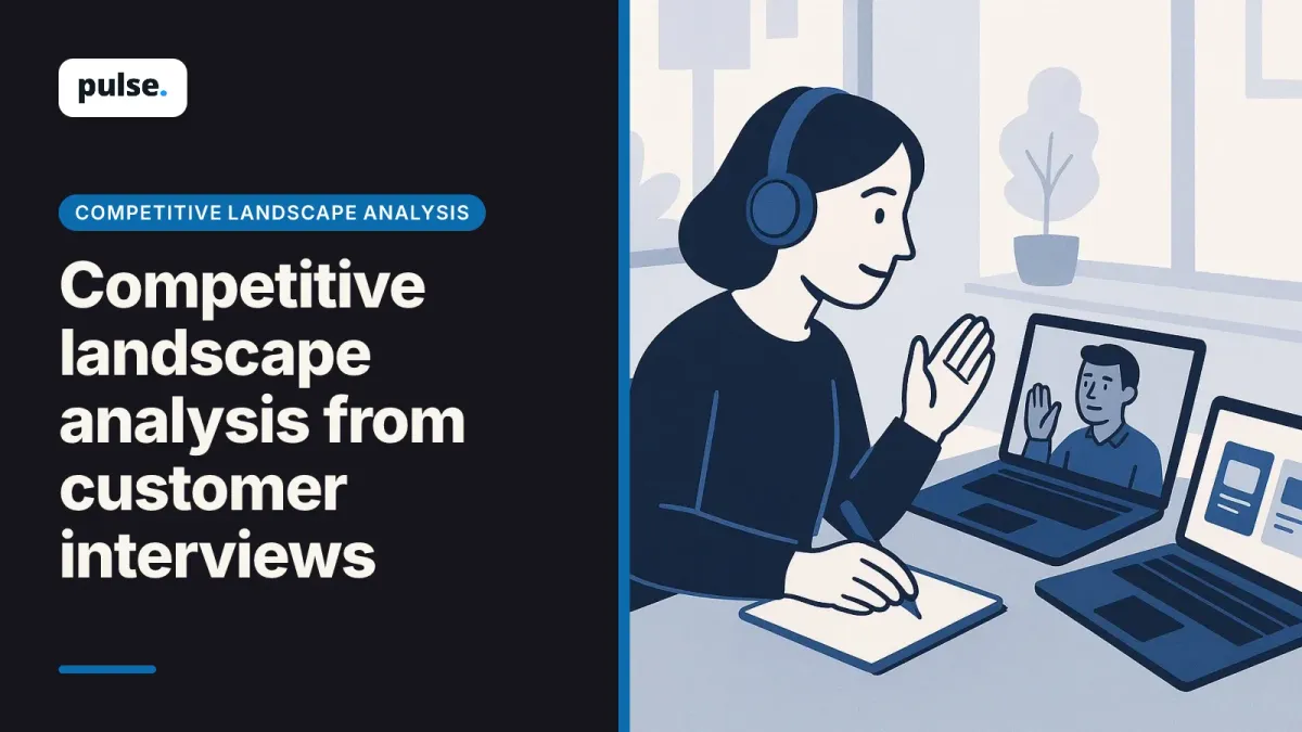 Competitive landscape analysis from customer interviews