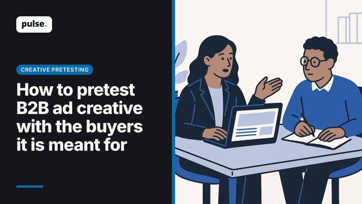 How to pretest B2B ad creative with the buyers it is meant for