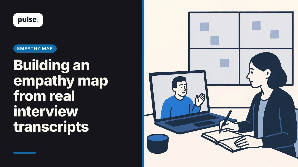 Building an empathy map from real interview transcripts