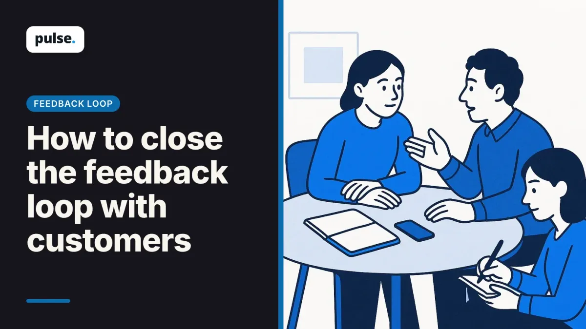 How to close the feedback loop with customers