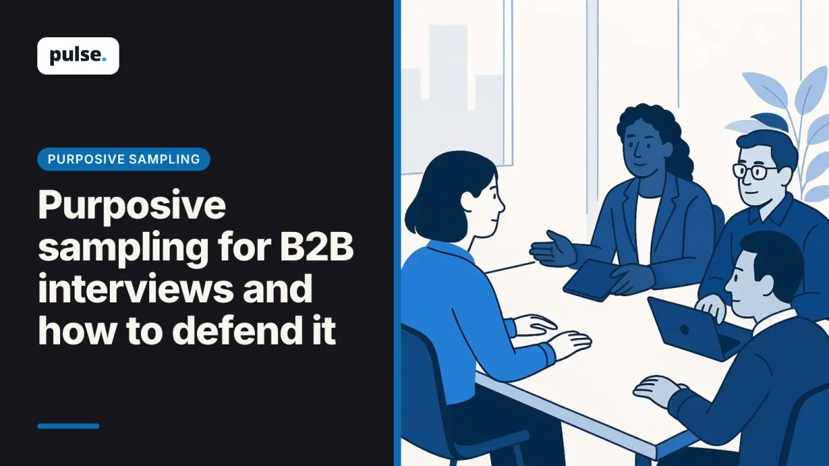 Purposive sampling for B2B interviews and how to defend it
